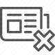 cancel, close, cross, delete, dismiss, error, fact-checking, false, information, news, newspaper, paperwork, reject, reliable, remove, truth, unavailable, validate, verification, verify, wrong icon